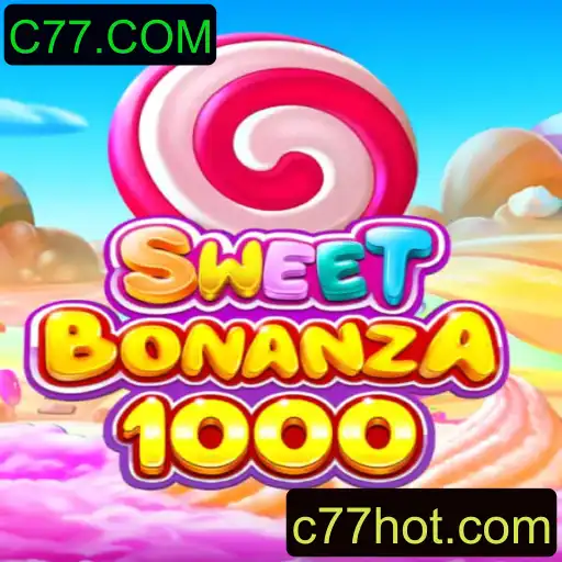 Explorando o Mundo do Jogo SweetBonanza1000 no C77.COM